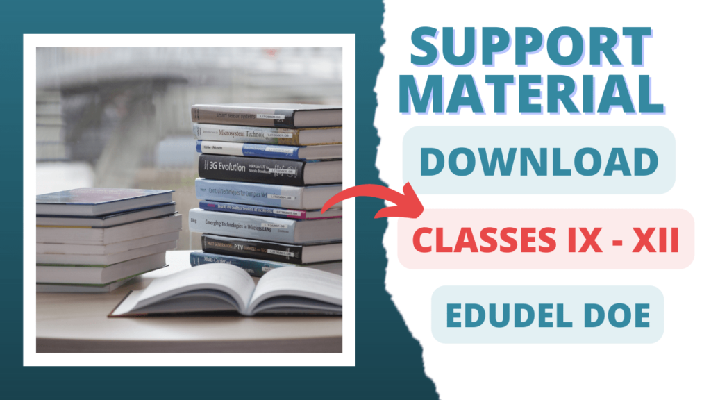 Support Material for classes 9 to 12