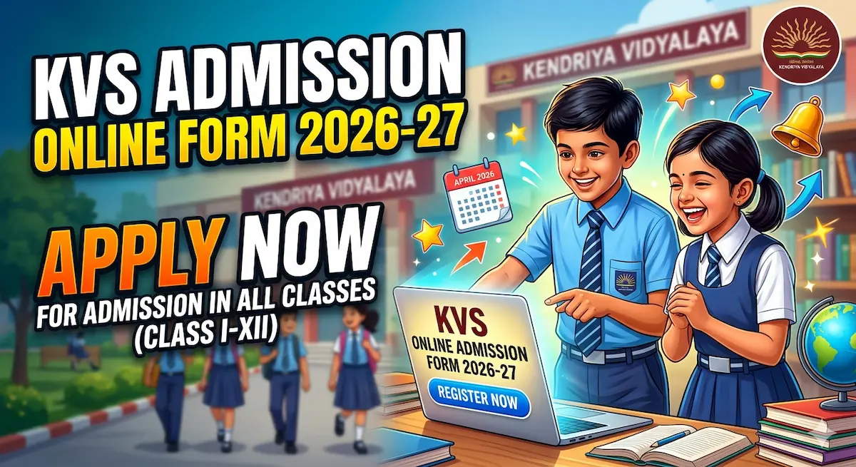 KVS Admission 2026-27 – Kendriya Vidyalaya school building students