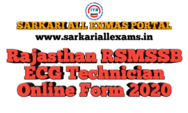 Rajasthan RSMSSB ECG Technician Form 2020 – Extended