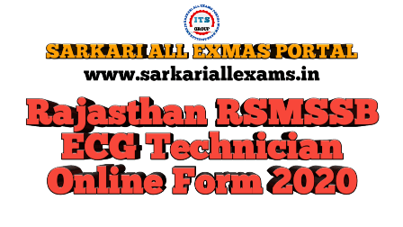 You are currently viewing Rajasthan RSMSSB ECG Technician Form 2020 – Extended