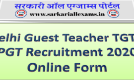 Delhi Guest Teacher TGT / PGT Recruitment 2020 Online Form