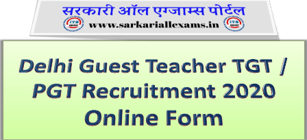 You are currently viewing Delhi Guest Teacher TGT / PGT Recruitment 2020 Online Form