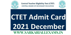 Read more about the article Ctet Admit Card 2021 December Download