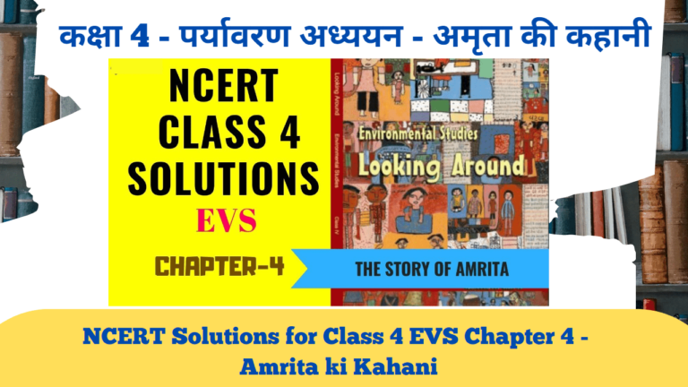 Read more about the article NCERT Solutions for Class 4 EVS Chapter 4